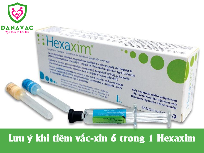 Lưu ý khi tiêm vắc-xin 6 trong 1 Hexaxim