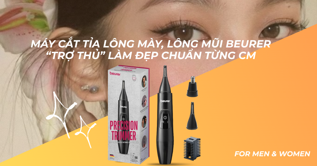 Máy Cắt Tỉa Lông Mày, Lông Mũi Beurer – “Trợ Thủ” Làm Đẹp Cho Chị Em Thích Makeup