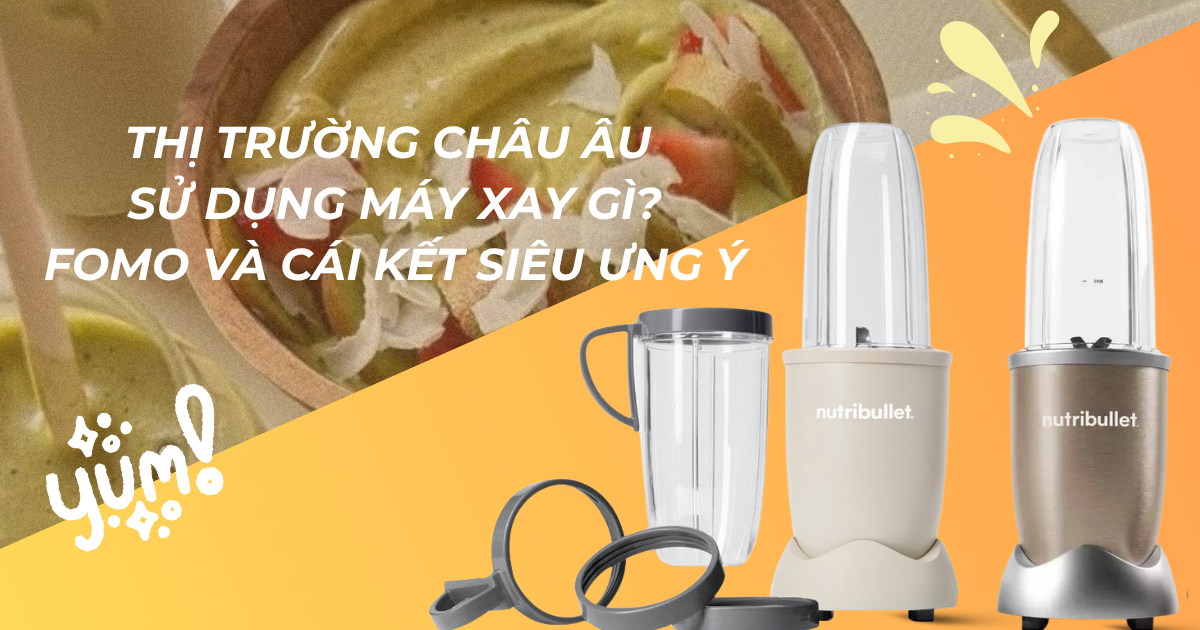 5 Lý Do Máy Xay Sinh Tố NutriBullet Được Hàng Triệu Gia Đình Châu Âu Tin Dùng – Bí Quyết Cho Lối Sống Khỏe Mỗi Ngày
