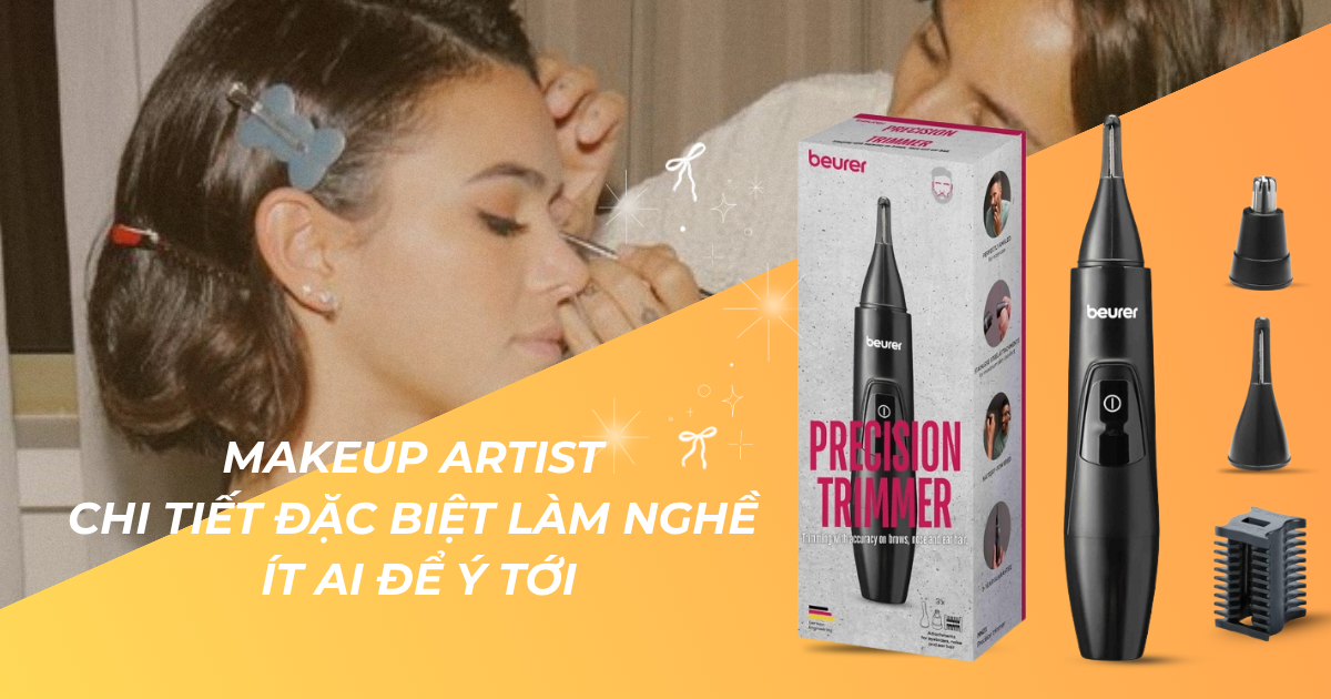 Nghề Makeup Artist và chi tiết ít ai để ý tới, nâng cấp điều này giúp bạn ghi điểm tuyệt đối với khách hàng
