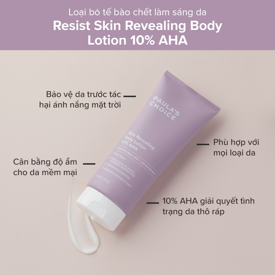 Dưỡng thể Skin Revealing Body Lotion 10% AHA 210ml Paula's Choice