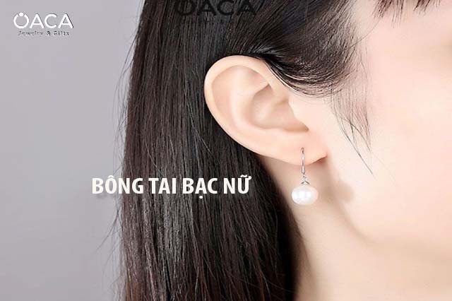 Xu hướng bông tai bạc nữ hot trend – Vẻ đẹp tinh tế và sang trọng