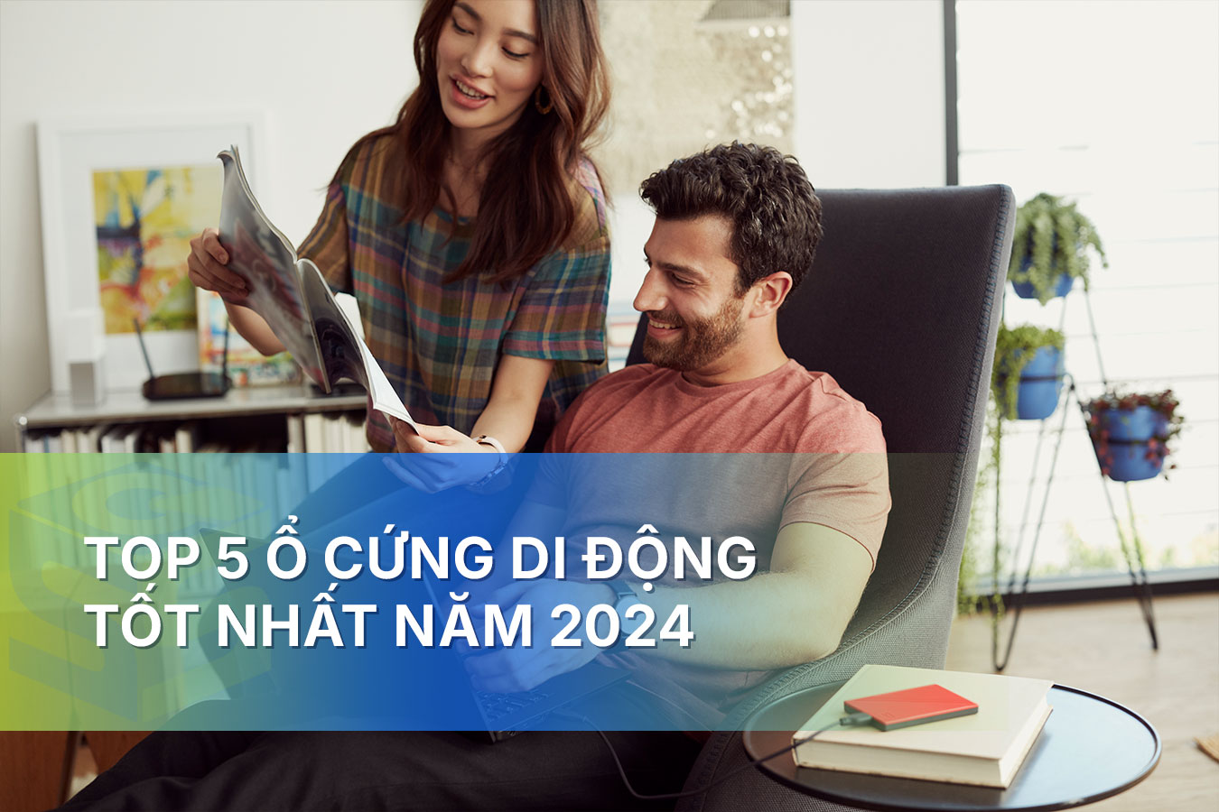 Top 5 ổ cứng di động tốt nhất năm 2024