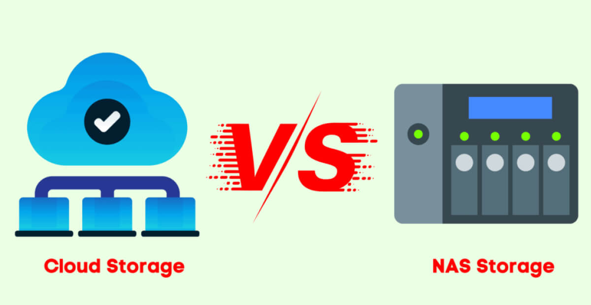 Lựa chọn giải pháp lưu trữ tối ưu: NAS hay Cloud Storage?