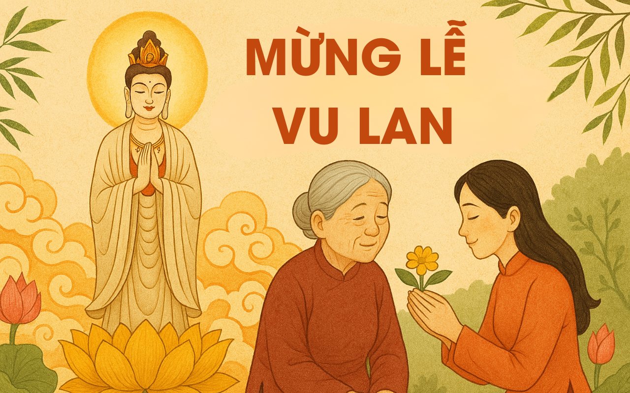 Mừng Lễ Vu Lan – Lời Chúc Ý Nghĩa Nhất 2025
