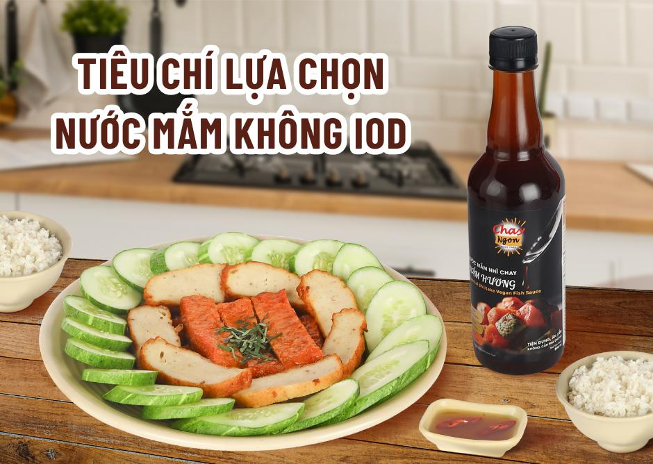 Một số tiêu chí quan trọng khi lựa chọn nước mắm không iod