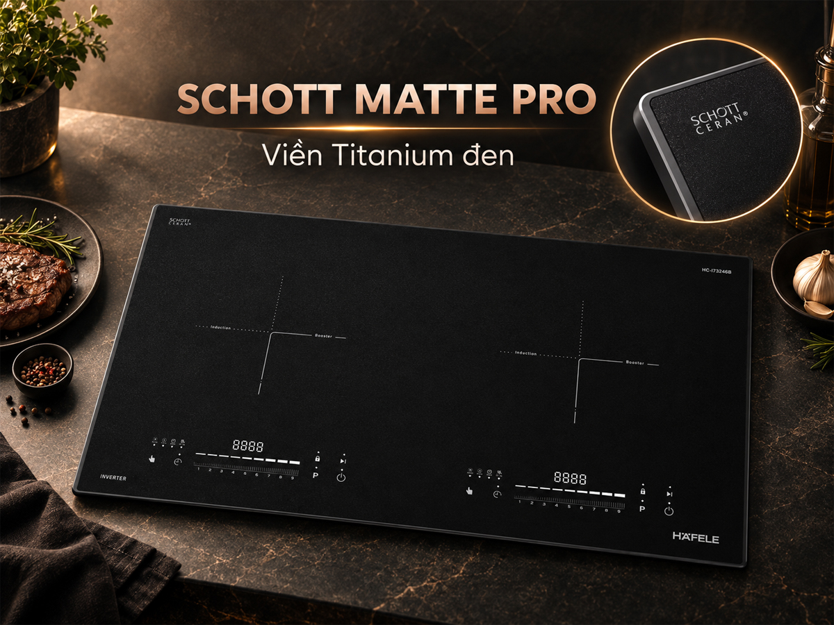 Mặt kính nhám SCHOTT MATTE PRO và viền Titanium của bếp Häfele HC-I73246B