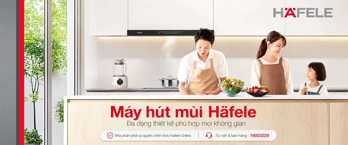 Máy hút mùi Hafele chính hãng cho căn bếp hiện đại