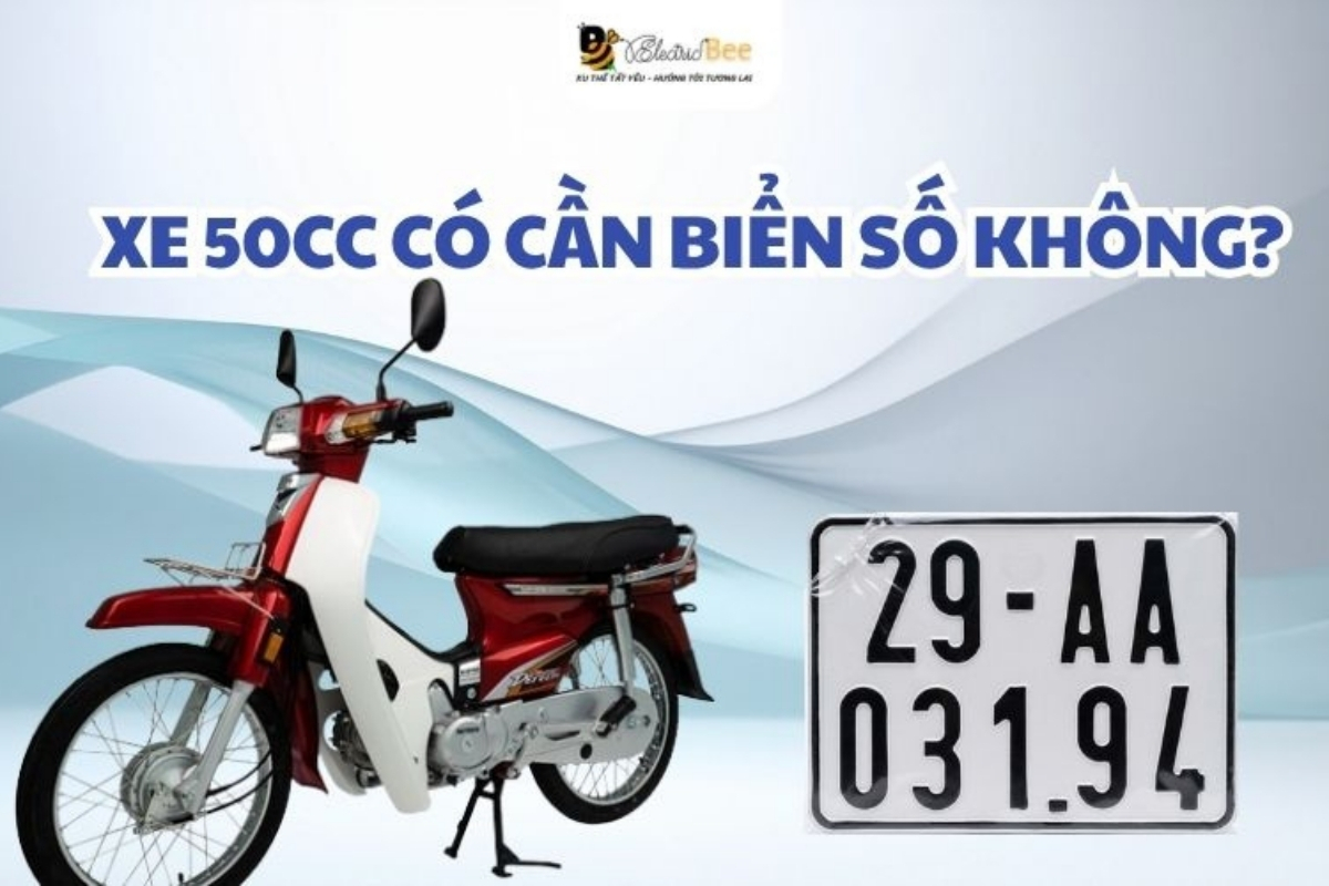 Xe 50cc có cần biển số không? Thủ tục và quy trình đăng ký xe 50cc 2026