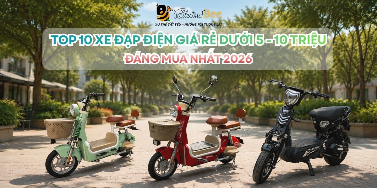 Top 10 xe đạp điện giá rẻ dưới 5 - 10 triệu đáng mua nhất 2026