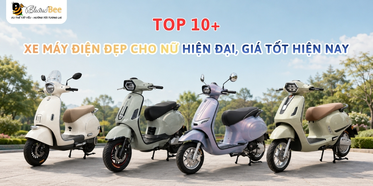 Top 10+ Xe máy điện đẹp cho nữ hiện đại, giá tốt hiện nay