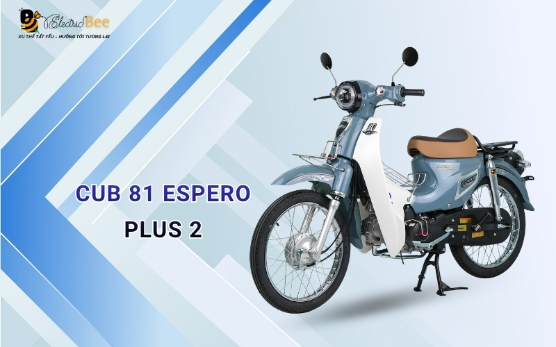 Xe Cub 81 Espero Plus 2 phù hợp các chuyến di chuyển ngắn