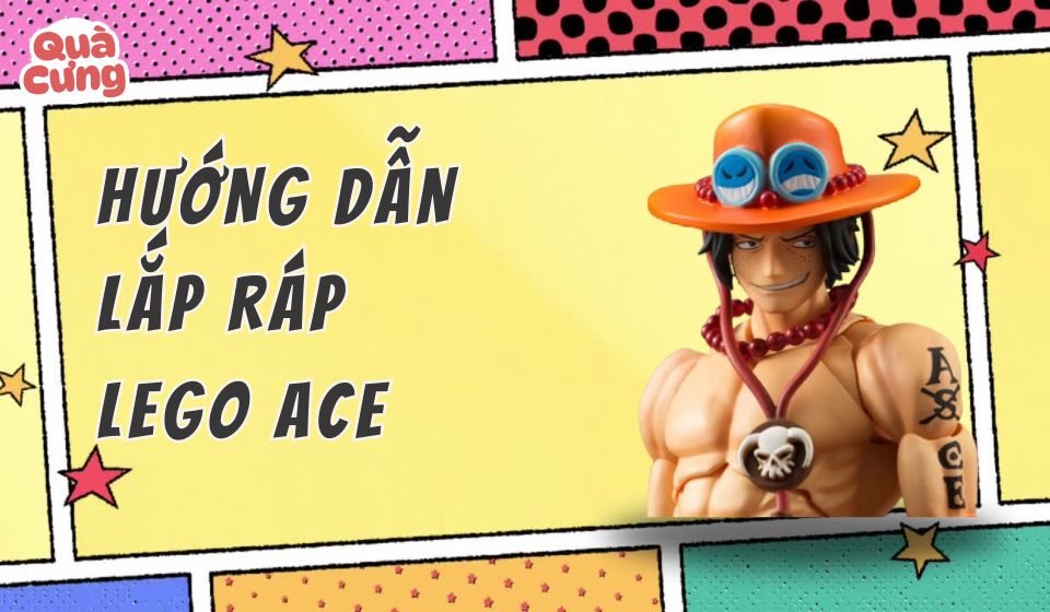 [KÈM ẢNH] Giấy hướng dẫn lắp lego nhân vật Ace One Piece - Quà Cưng