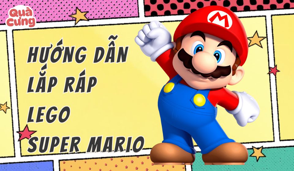 [KÈM ẢNH] Giấy hướng dẫn lắp lego nhân vật Super Mario - Quà Cưng