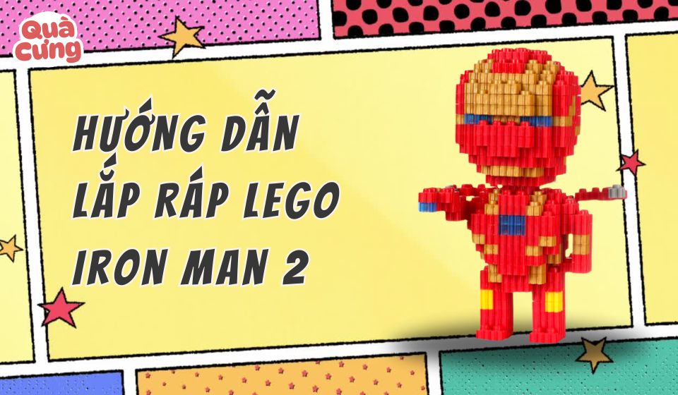 [KÈM ẢNH] Giấy hướng dẫn lắp lego nhân vật Iron Man 2 - Quà Cưng