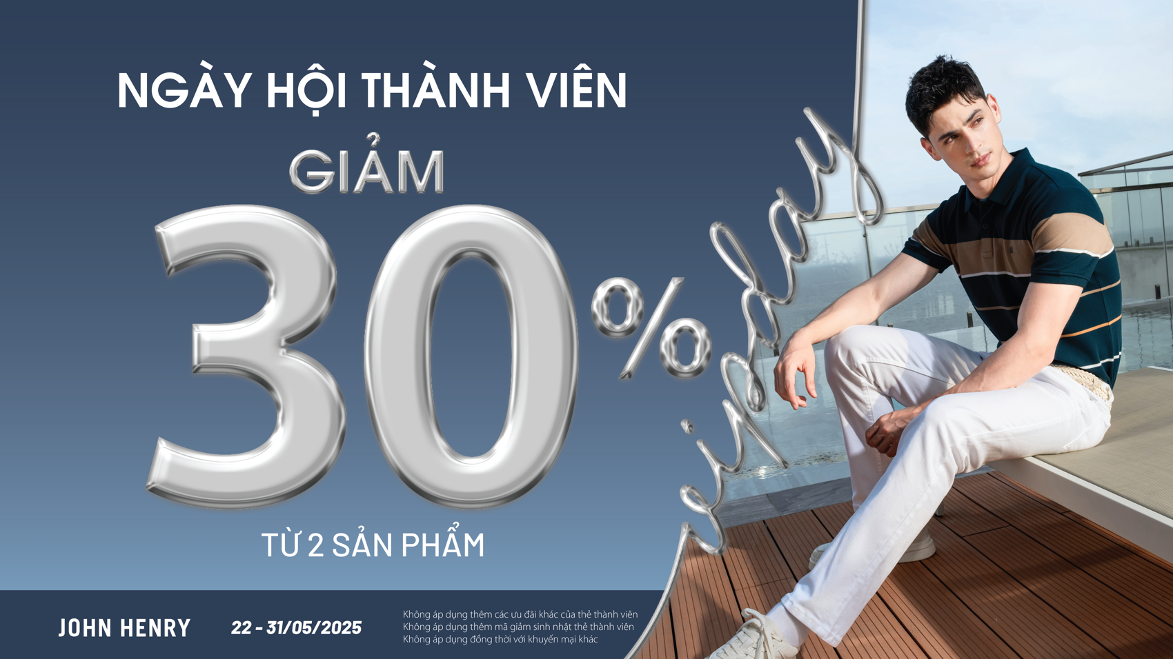 VIPDAY – ĐẶC QUYỀN THÀNH VIÊN JOHN HENRY