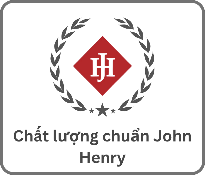 Chất lượng chuẩn John Henry