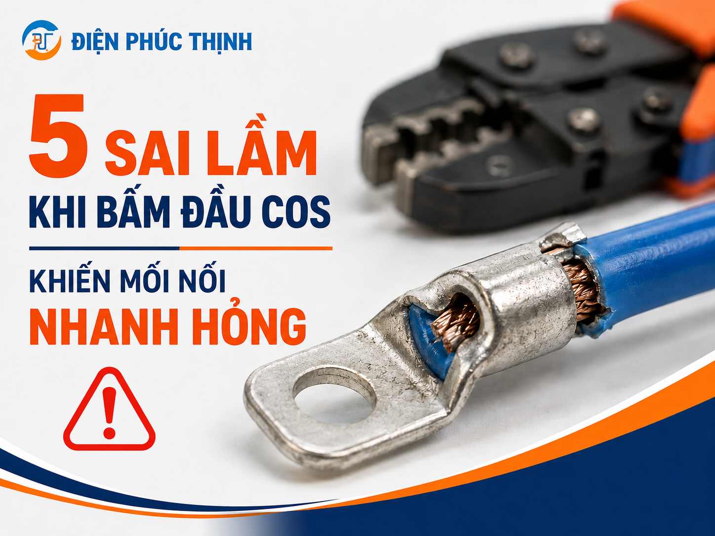 5 Sai Lầm Khi Bấm Đầu Cos Khiến Mối Nối Nhanh Hỏng