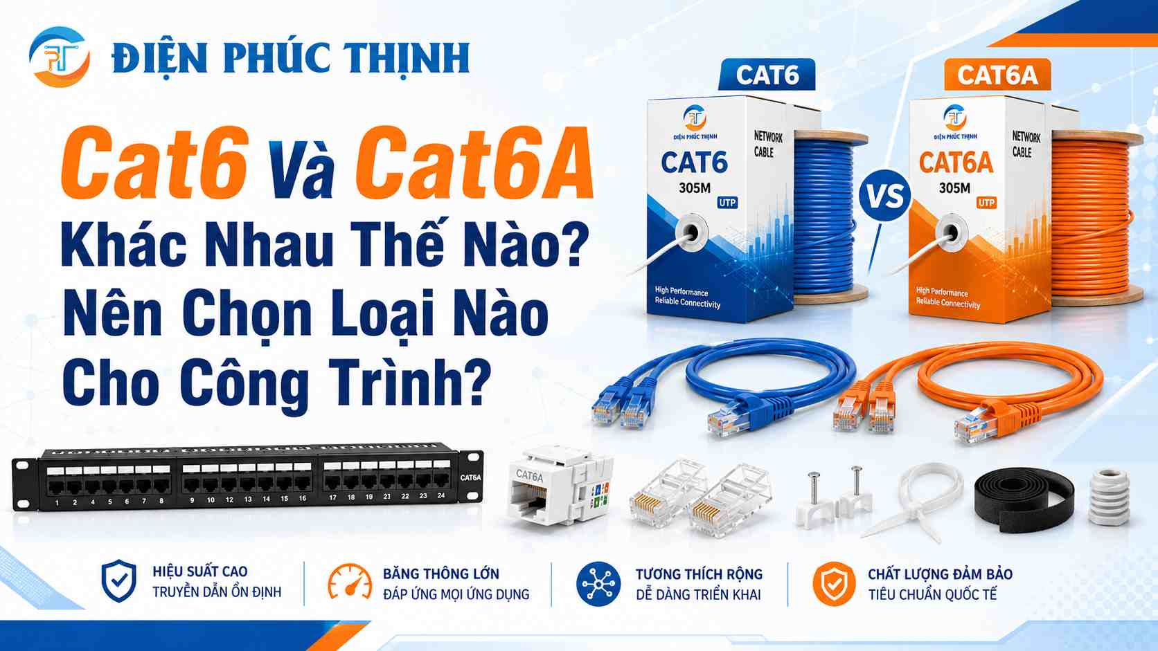 Cat6 Và Cat6A Khác Nhau Thế Nào? Nên Chọn Loại Nào Cho Công Trình?