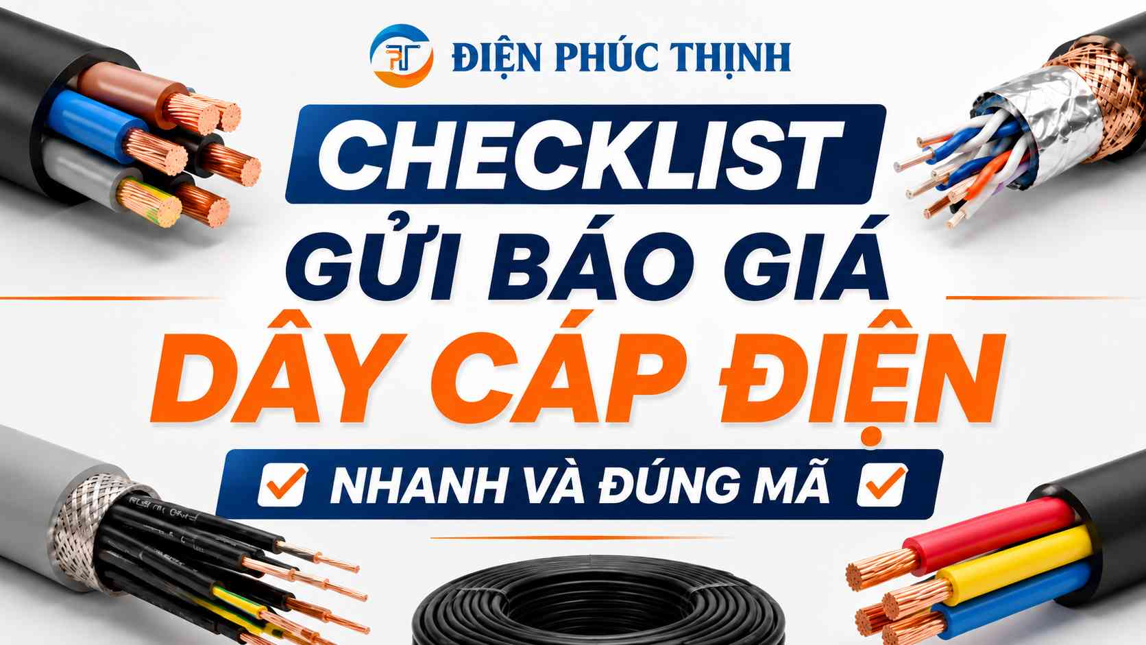 Checklist Gửi Báo Giá Dây Cáp Điện Nhanh Và Đúng Mã