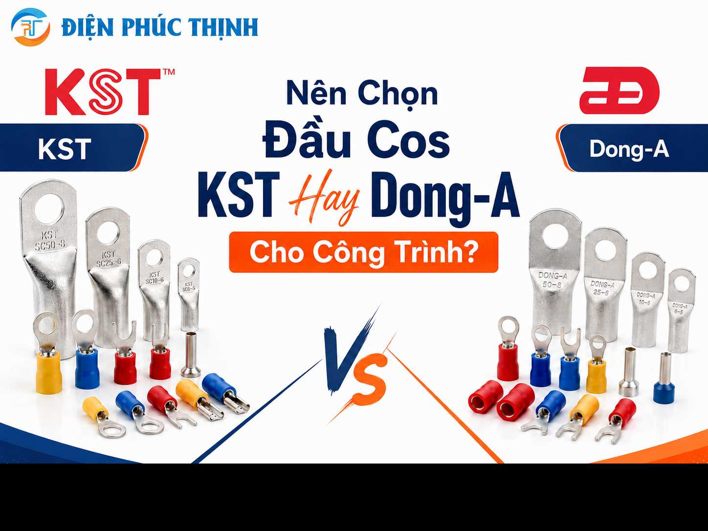 Nên Chọn Đầu Cos KST Hay Dong-A Cho Công Trình?