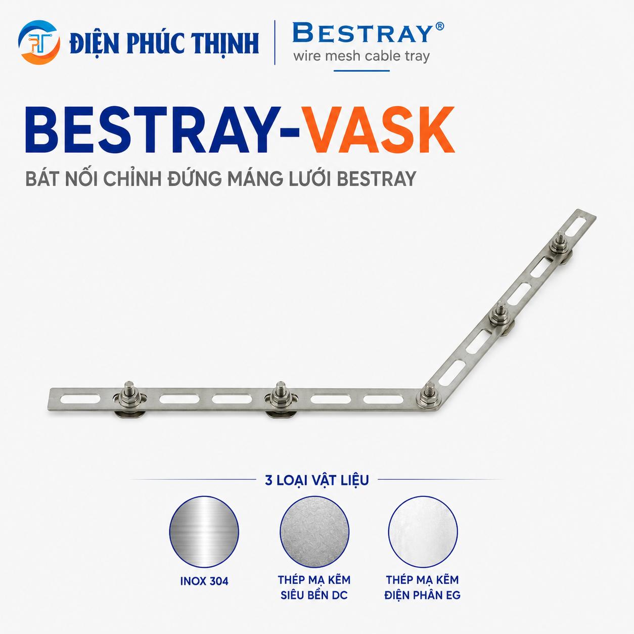 BESTRAY-VASK / Bát Nối Chỉnh Đứng Máng Lưới Bestray
