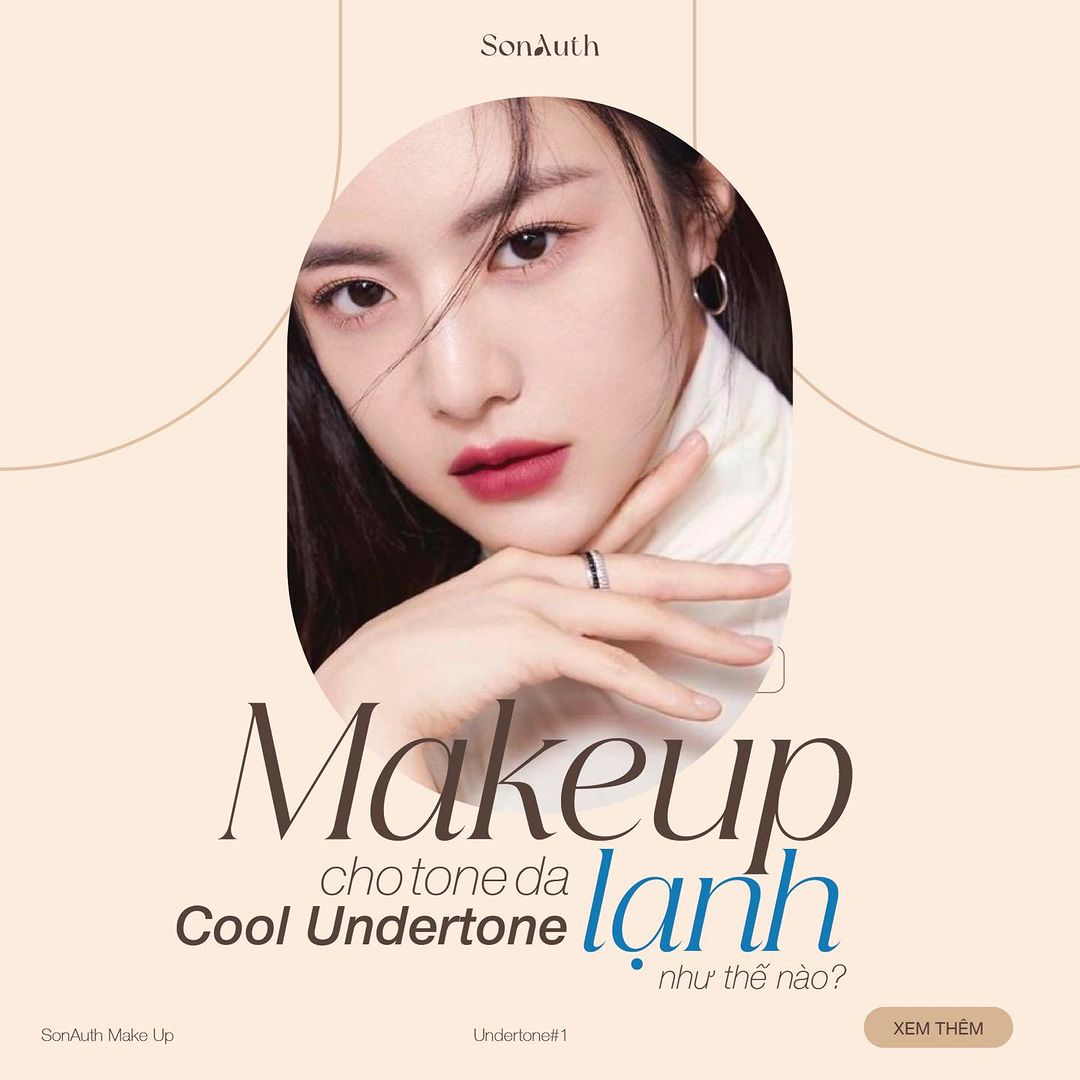 MakeUp Cho Tone Da Lạnh - Cool Undertone MakeUp Cho Tone Da Lạnh - Cool Undertone