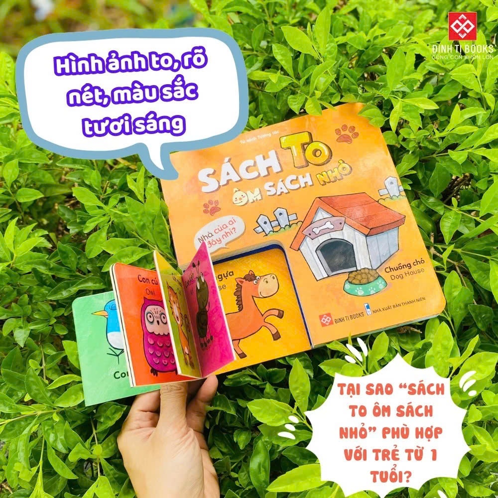 Sách to ôm sách nhỏ - Cho trẻ từ 0 - 6 tuổi - Đinh Tị