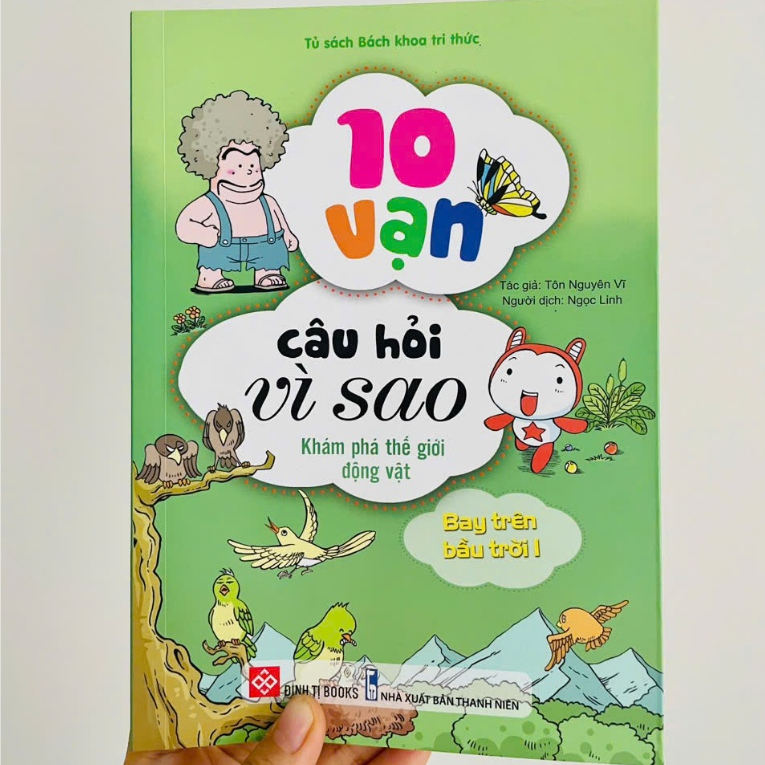 Sách -10 vạn câu hỏi vì sao -Truyện tranh khoa học cho trẻ từ 6 - 15 tuổi - Đinh Tị Books