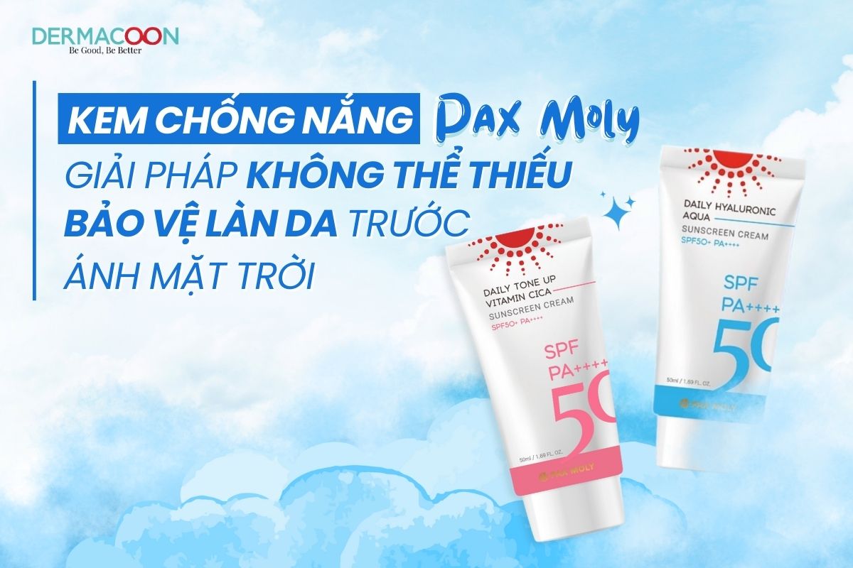 Kem chống nắng Pax Moly – Giải pháp không thể thiếu giúp bảo vệ làn da trước ánh nắng mặt trời