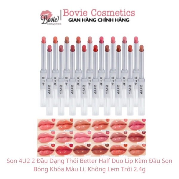 Son 4U2 2 Đầu Dạng Thỏi Better Half Duo Lip Kèm Đầu Son Bóng Khóa Màu Lì, Không Lem Trôi 24g