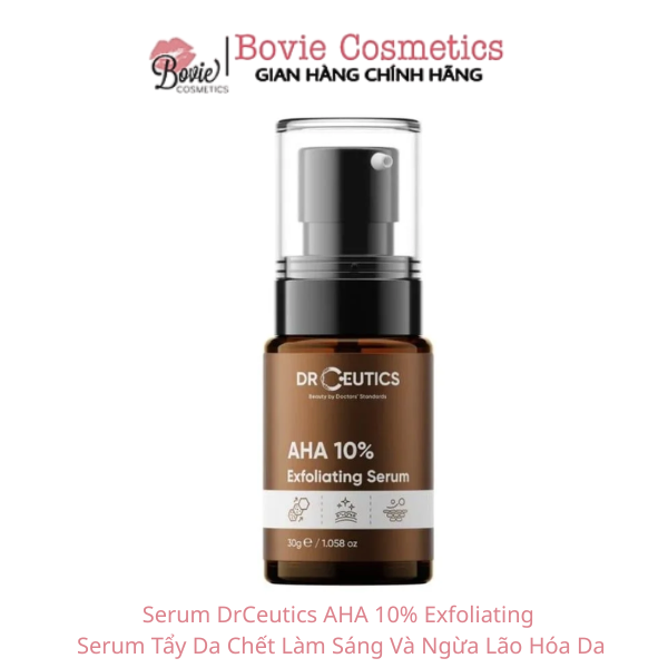 Serum DrCeutics AHA 10% Exfoliating Serum Tẩy Da Chết Làm Sáng Và Ngừa Lão Hóa Da