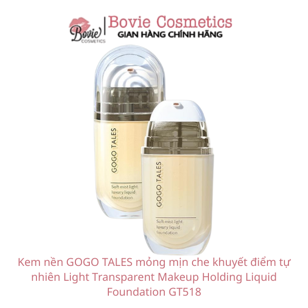 Kem nền GOGO TALES mỏng mịn che khuyết điểm tự nhiên Light Transparent Makeup Holding Liquid Foundation GT518