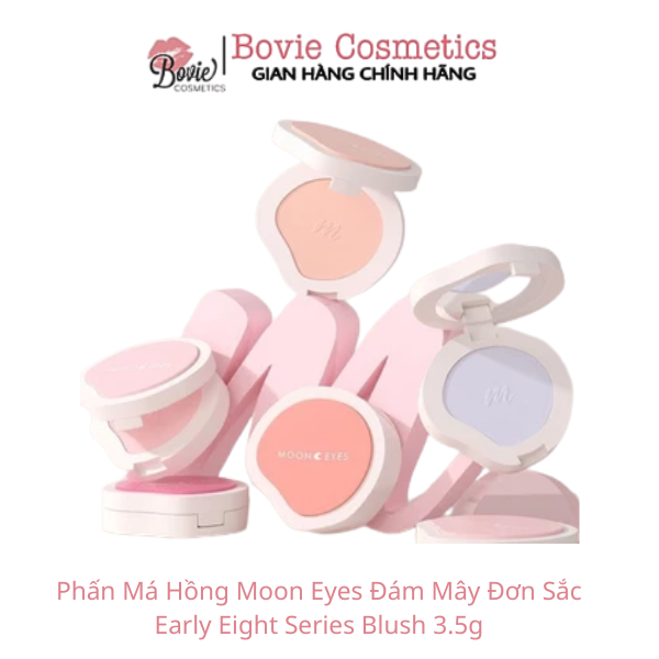 Phấn Má Hồng Moon Eyes Đám Mây Đơn Sắc Early Eight Series Blush 3.5g