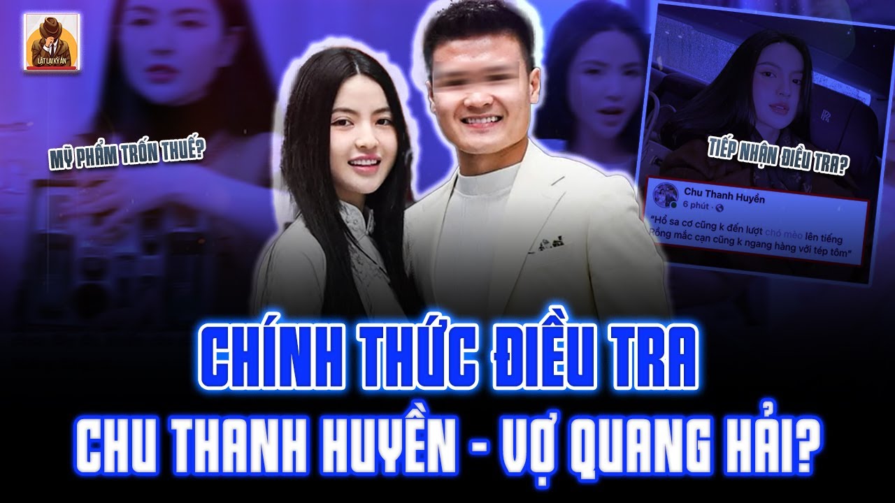 Chu Thanh Huyền vợ của Quang Hải bị điều tra về tội buôn bán hàng giả