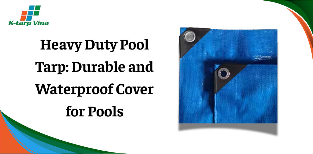 Heavy-Duty Pool Tarp: Durable and Waterproof Cover for Pools