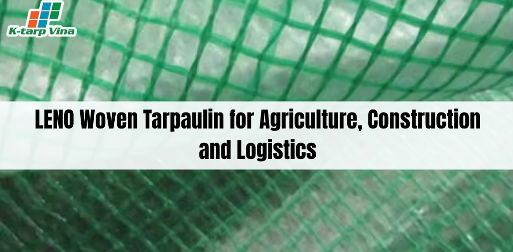 LENO Woven Tarpaulin for Agriculture, Construction and Logistics