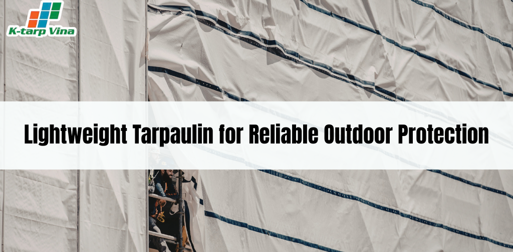 Lightweight Tarpaulin for Reliable Outdoor Protection