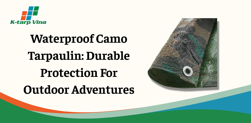 Waterproof Camo Tarpaulin: Durable Protection For Outdoor Adventures