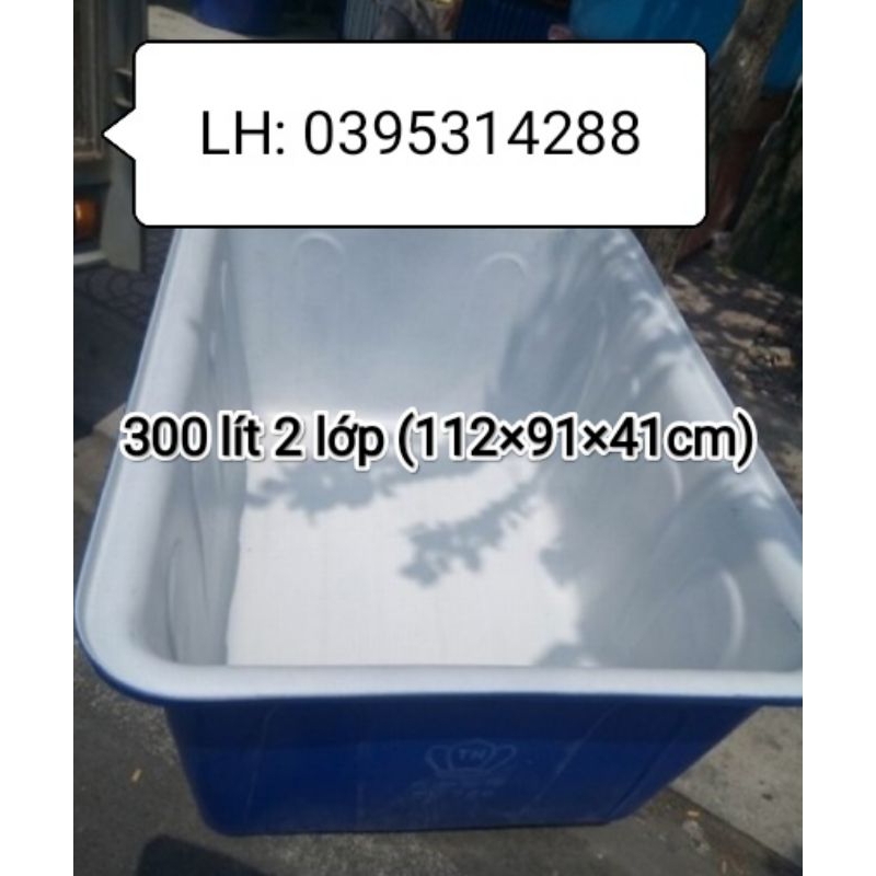 Tank nhựa nuôi cá chữ nhật 300 lít( 1 lớp và 2 lớp)