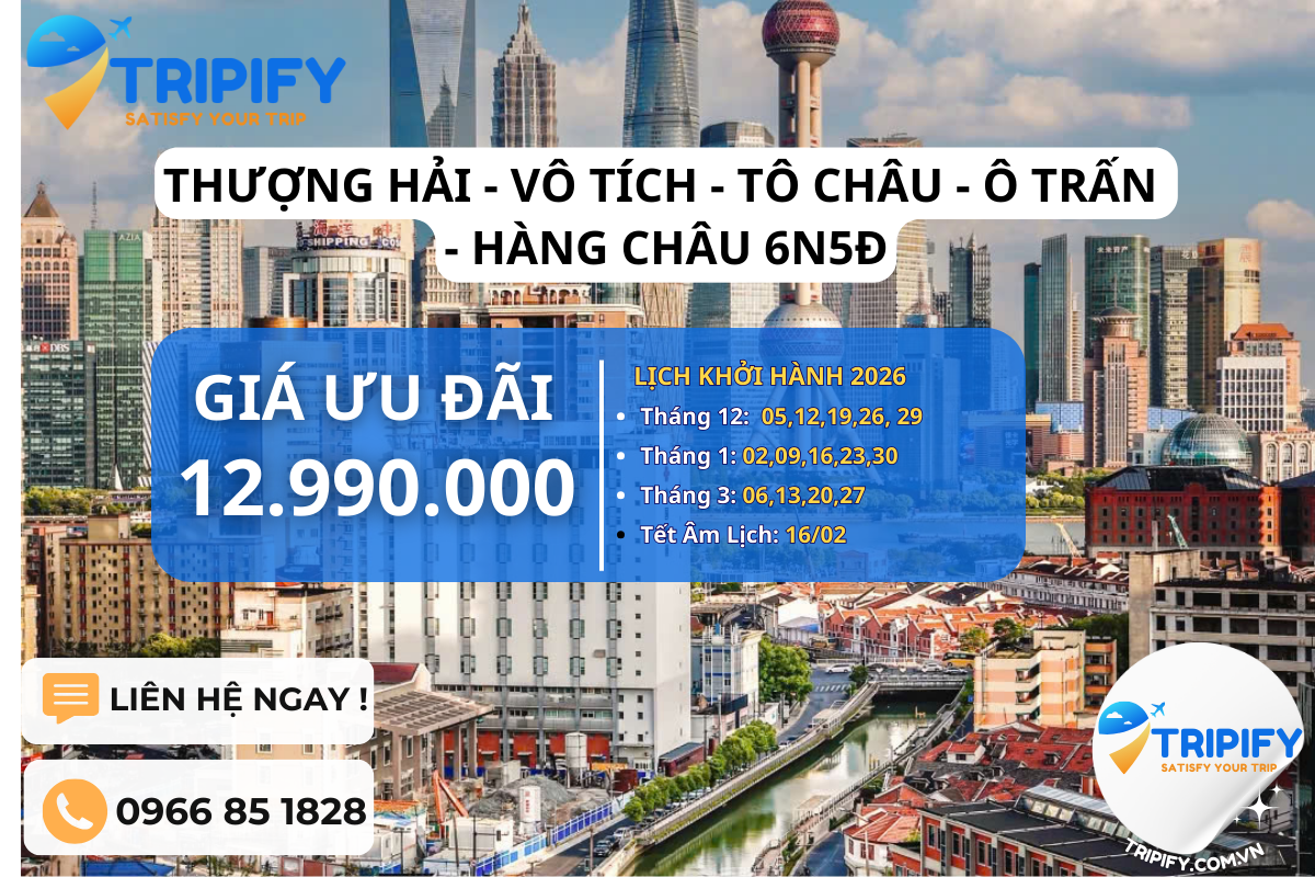 Tour Trung Quốc: Thượng Hải - Vô Tích - Tô Châu - Ô Trấn - Hàng Châu 6 ngày 5 đêm từ Hà Nội