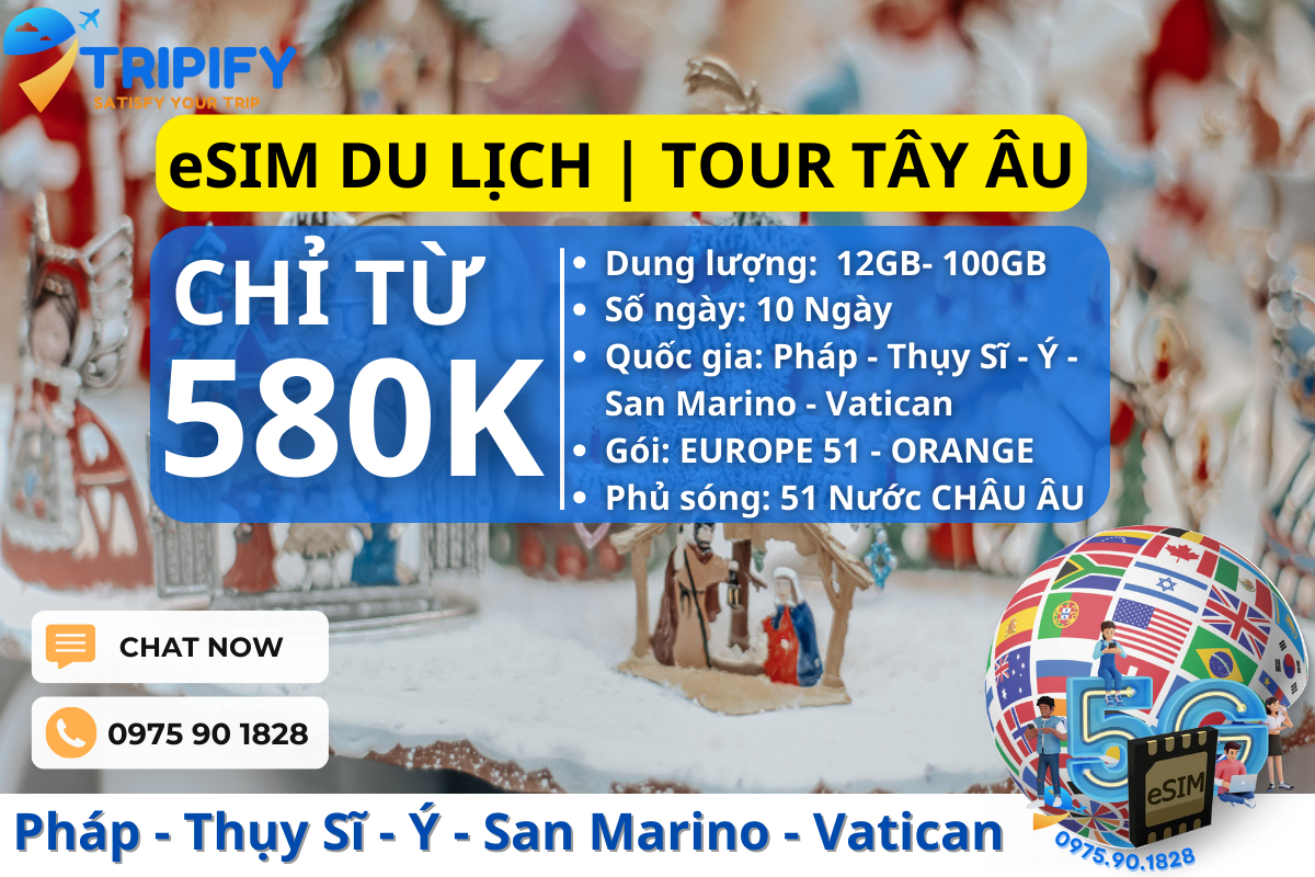eSIM DU LỊCH CHÂU ÂU | TOUR PHÁP - THỤY SĨ - Ý - SAN MARINO - VATICAN 9N8Đ - Hotline/Zalo 0975.90.1828