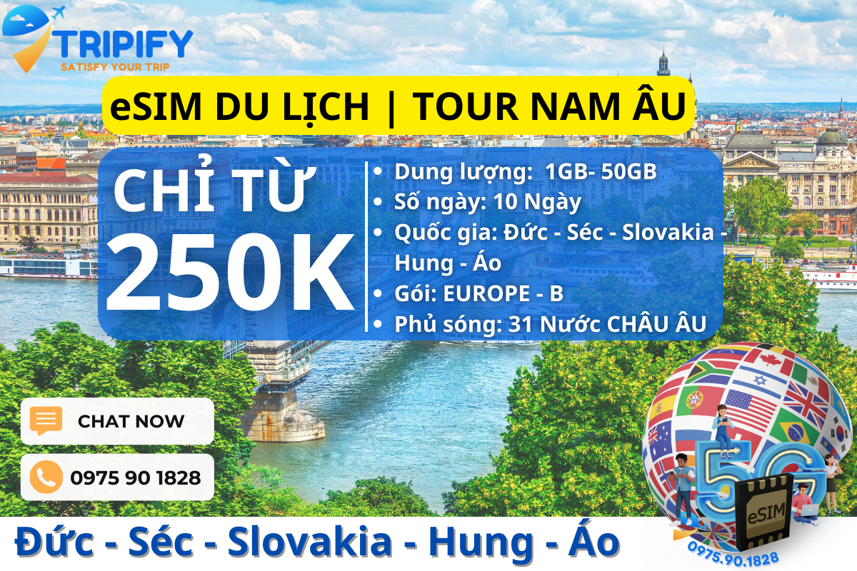 eSIM DU LỊCH CHÂU ÂU | TOUR ĐỨC – SÉC - SLOVAKIA - HUNGARY - ÁO 10N9Đ - Hotline/Zalo 0975.90.1828