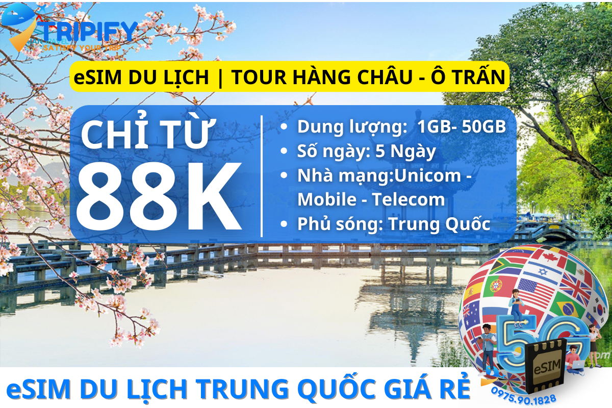 eSIM DU LỊCH TRUNG QUỐC | TOUR HÀNG CHÂU - Ô TRẤN 5N4Đ - Hotline/Zalo 0975.90.1828