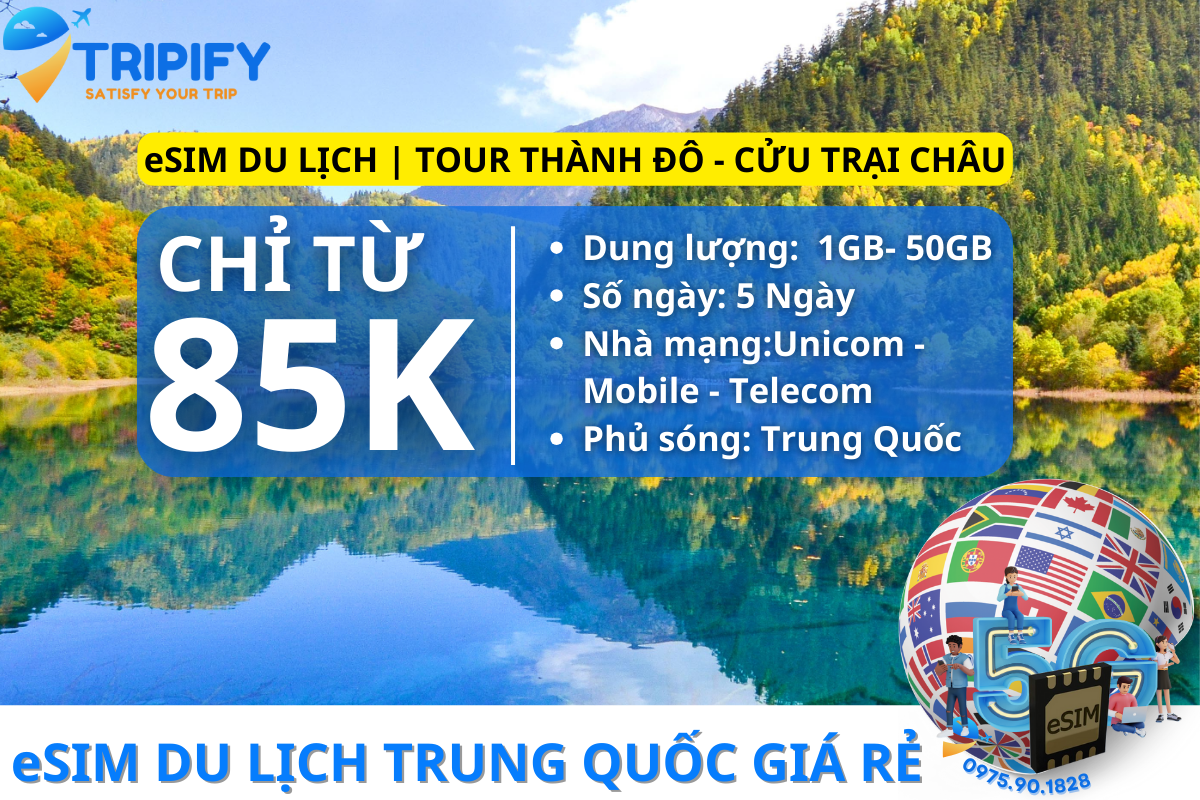 eSIM DU LỊCH TRUNG QUỐC | TOUR THÀNH ĐÔ - CỬU TRẠI CHÂU 5N4Đ - Hotline/Zalo 0975.90.1828