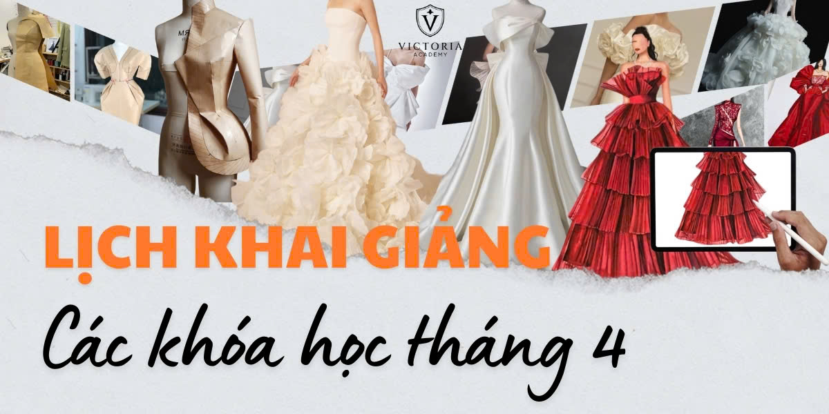 LỊCH KHAI GIẢNG CÁC KHÓA HỌC THÁNG 4
