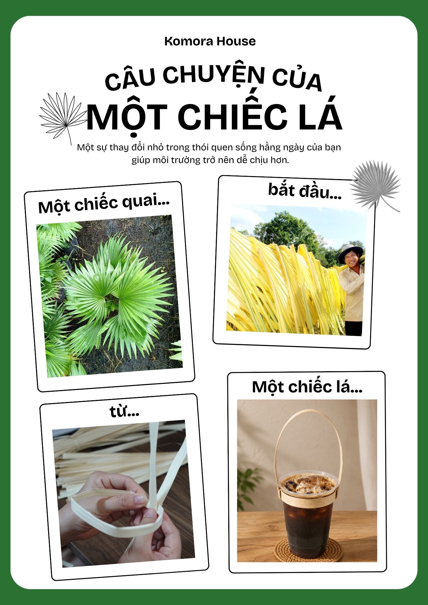 MỘT CHIẾC QUAI BẮT ĐẦU TỪ MỘT CHIẾC LÁ.