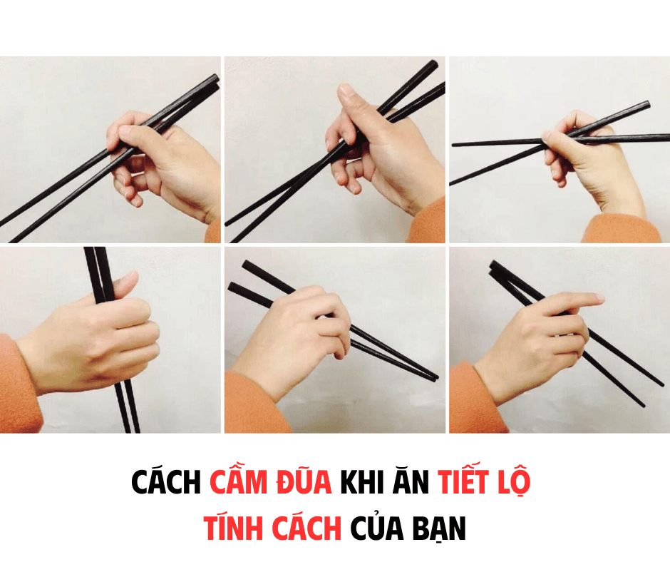 CÁCH CẦM ĐŨA KHI ĂN TIẾT LỘ TÍNH CÁCH CỦA BẠN
