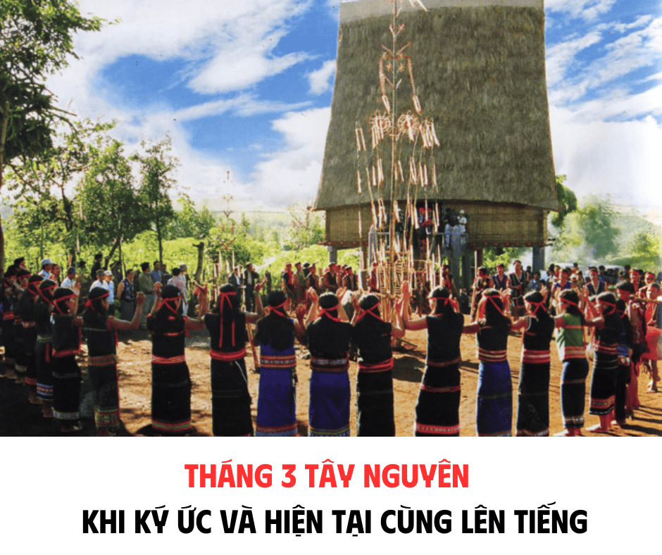 THÁNG 3 TÂY NGUYÊN - KHI KÝ ỨC VÀ HIỆN TẠI CÙNG LÊN TIẾNG
