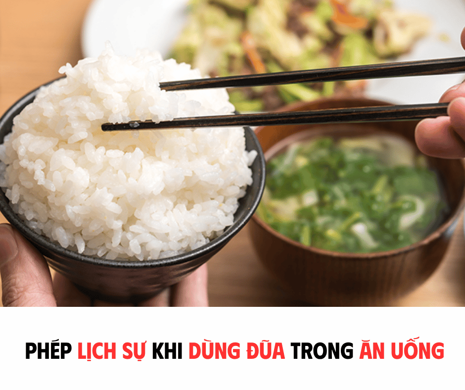 PHÉP LỊCH SỰ KHI DÙNG ĐŨA TRONG ĂN UỐNG
